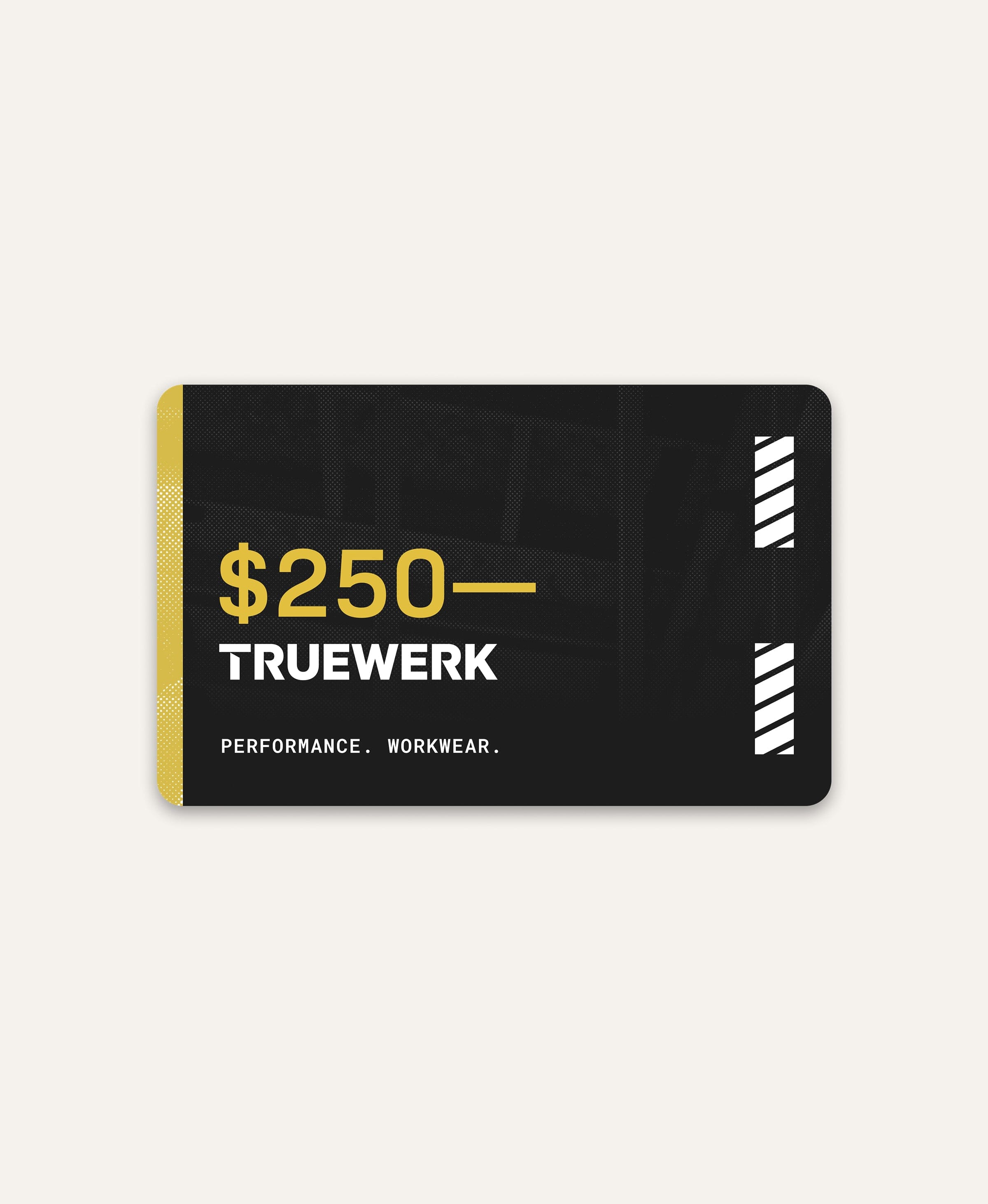 Truewerk Gift Card #amount_$250